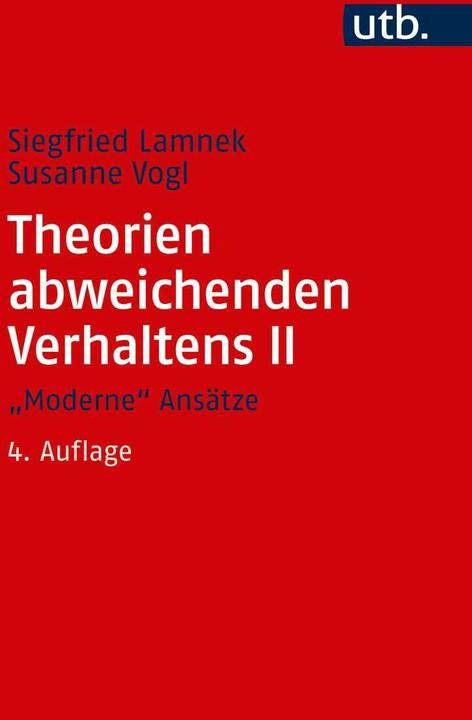 Produktbild Theorien abweichenden Verhaltens 2. "Moderne" Ansätze (Deutsch, Siegfried Lamnek, 2017)