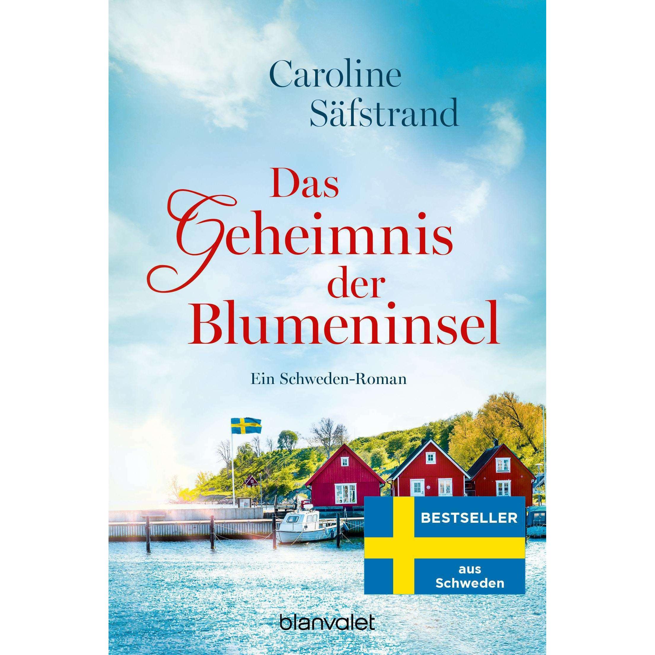 Das Geheimnis der Blumeninsel, Belletristik von Caroline Säfstrand