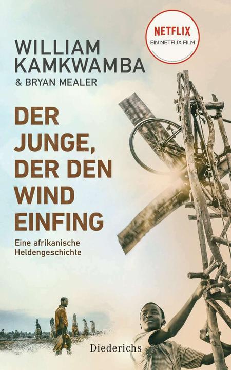 Der Junge, der den Wind einfing (Deutsch, Bryan Mealer, William Kamkwamba, 2021)