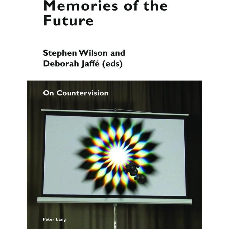 Memories of the Future, Fachbücher von Stephen Wilson, Deborah Jaffé