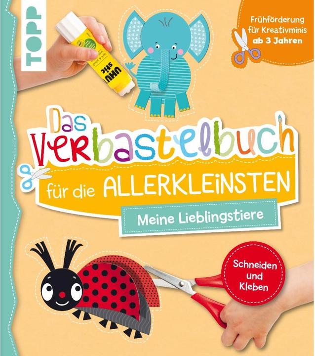 Das Verbastelbuch für die Allerkleinsten Schneiden und Kleben. Meine Lieblingstiere (Deutsch, Ursula Schwab, 2020)