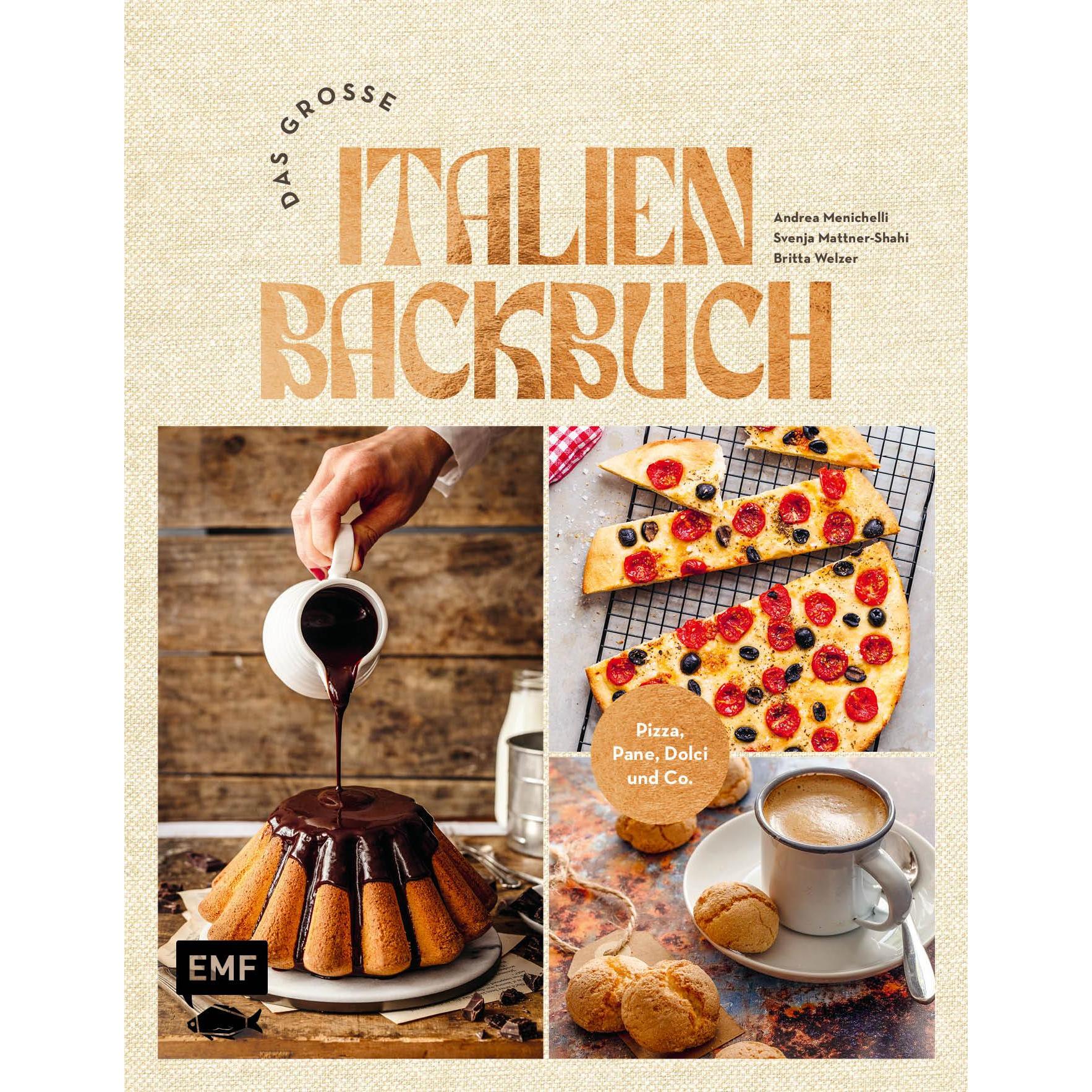 Das grosse Italien Backbuch, Ratgeber von Andrea Menichelli, Britta Welzer, Svenja Mattner-Shahi