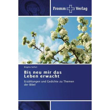 Bis neu mir das Leben erwacht, Fachbücher von Brigitte Seifert