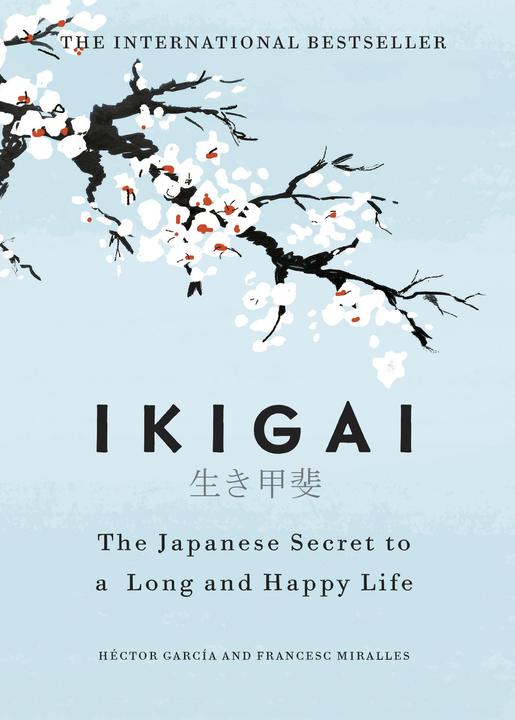 Hutchinson Ikigai (English, Héctor García (Kirai), Francesc Miralles, 2017)