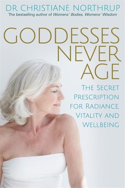 Produktbild Goddess Never Age (Englisch, Christiane Northrup, 2015)