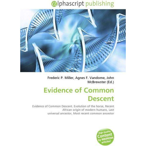 Evidence of Common Descent, Fachbücher von Agnes F. Vandome, Frederic P. Miller, John McBrewster