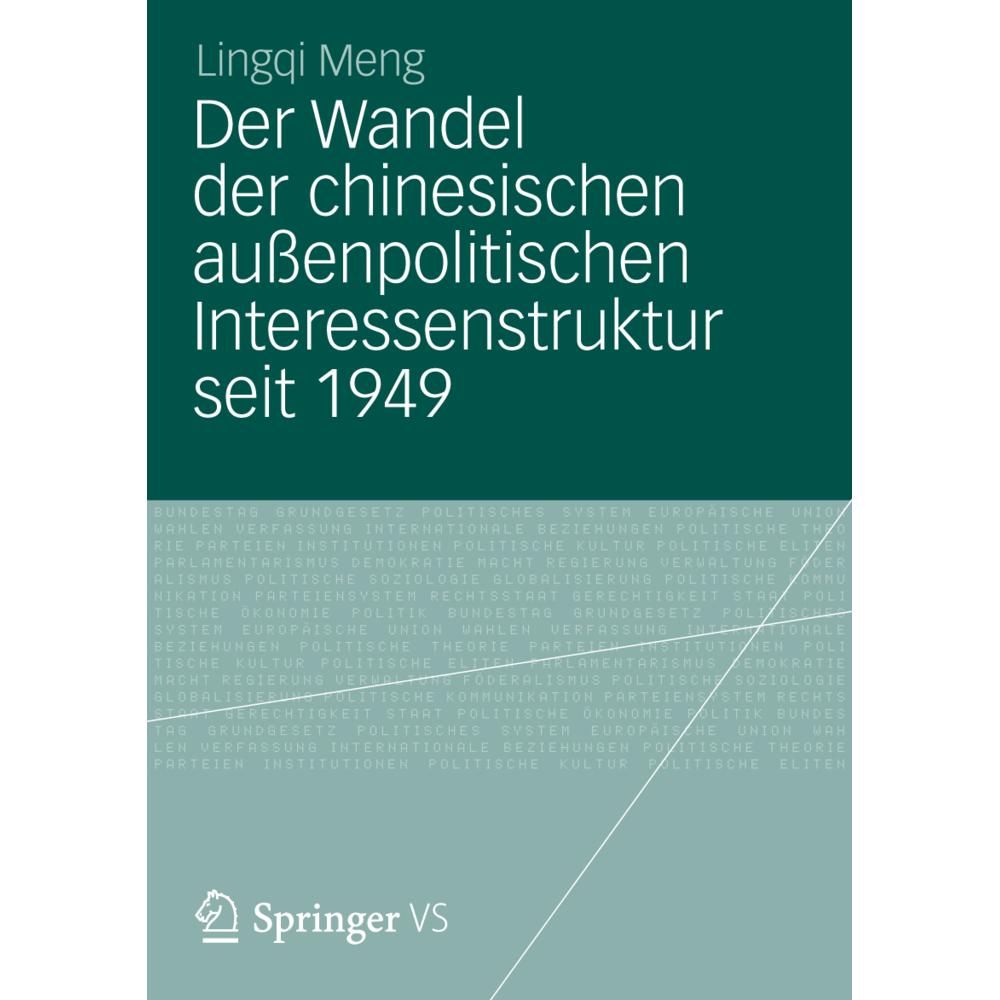 Der Wandel der chinesischen aussenpolitischen Interessenstruktur seit 1949, Fachbücher von Lingqi Meng