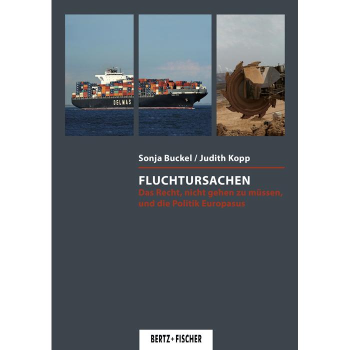 Fluchtursachen, Fachbücher von Sonja Buckel, Judith Kopp