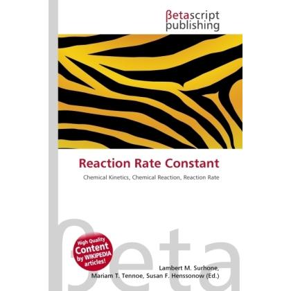 Reaction Rate Constant, Fachbücher von Lambert M. Surhone, Miriam T. Timpledon, Susan F. Marseken