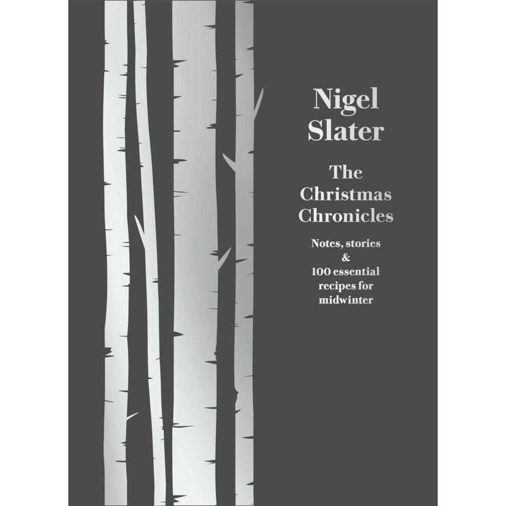Thumbnail - The Christmas Chronicles, Sachbücher von Nigel Slater