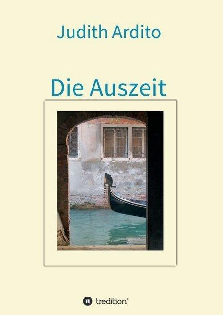 Produktbild Die Auszeit (Deutsch, Judith Ardito, 2017)