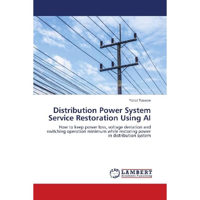 Distribution Power System Service Restoration Using AI, Fachbücher von Yared Tassew