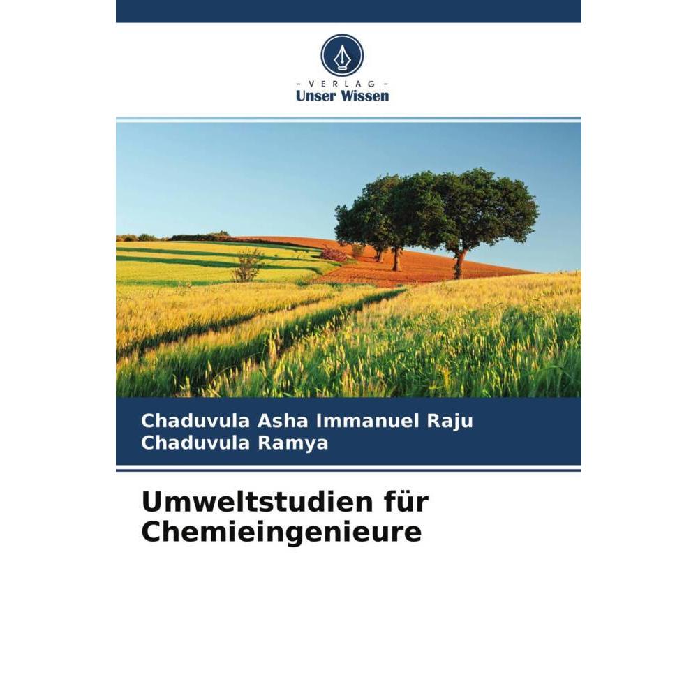 Umweltstudien für Chemieingenieure, Fachbücher von Chaduvula Ramya, Chaduvula Asha Immanuel Raju