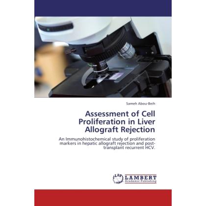Assessment of Cell Proliferation in Liver Allograft Rejection, Fachbücher
