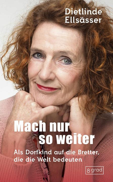 Mach nur so weiter (Deutsch, Dietlinde Ellsässer, 2025)
