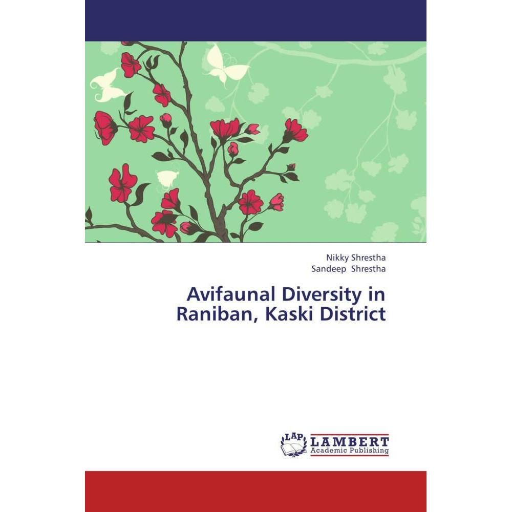 Avifaunal Diversity in Raniban, Kaski District, Fachbücher