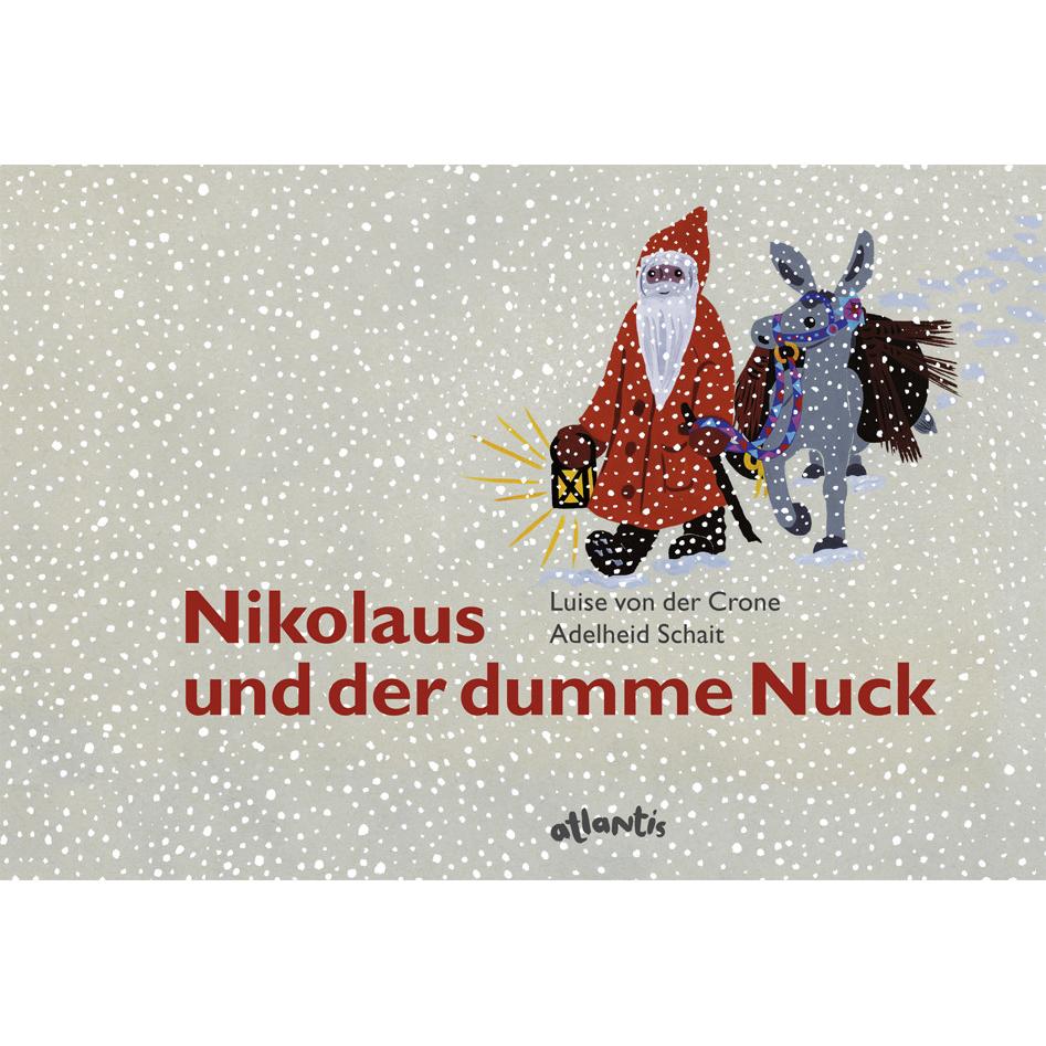 Nikolaus und der dumme Nuck, Kinderbücher von Luise von der Crone