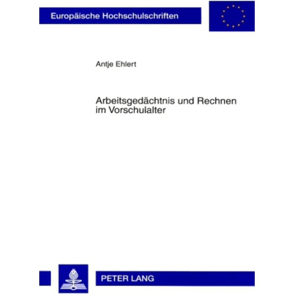 Arbeitsgedächtnis und Rechnen im Vorschulalter, Fachbücher von Antje Ehlert