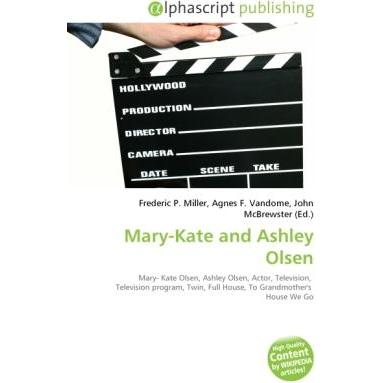 Mary-Kate and Ashley Olsen, Fachbücher von Agnes F. Vandome, Frederic P. Miller, John McBrewster