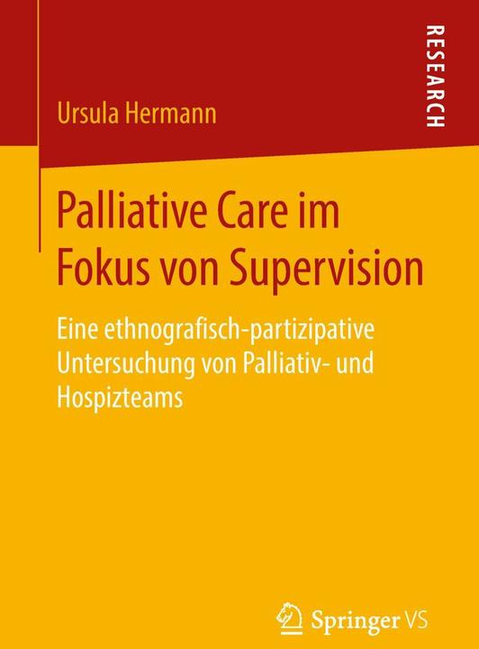 Produktbild Palliative Care im Fokus von Supervision (Deutsch, Ursula Hermann, 2018)
