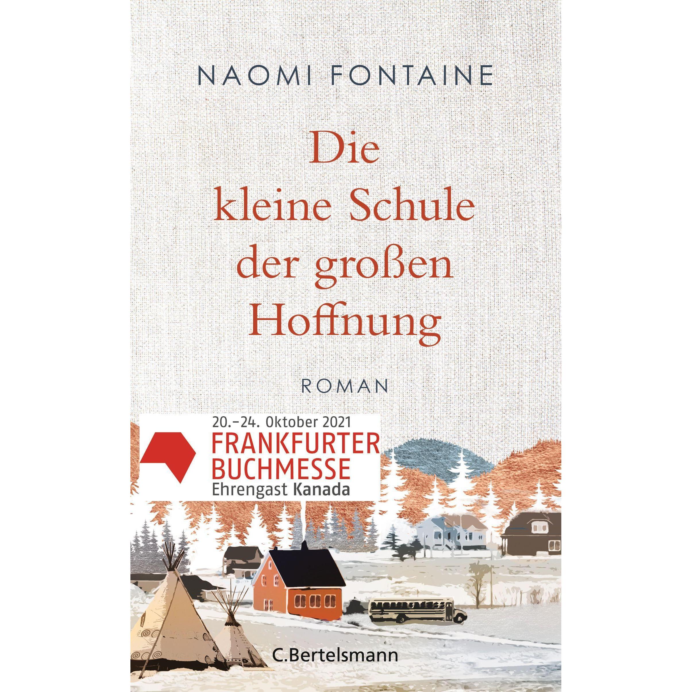 Die kleine Schule der grossen Hoffnung, Belletristik von Naomi Fontaine