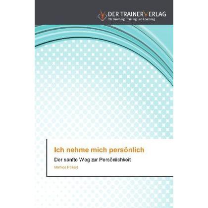 Ich nehme mich persönlich, Fachbücher von Mathias Peikert