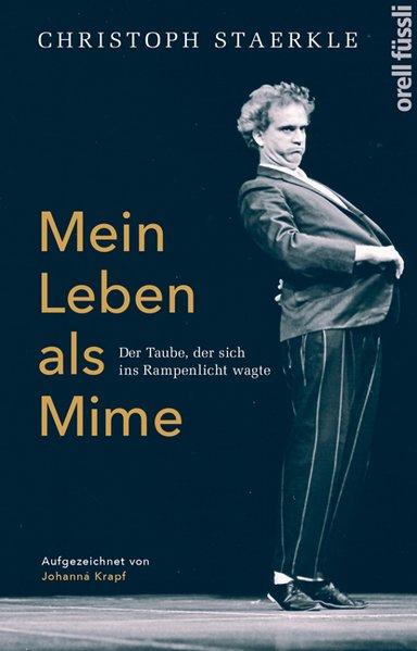 Produktbild Mein Leben als Mime (Deutsch, Christoph Staerkle)