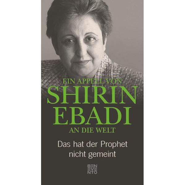Ein Appell von Shirin Ebadi an die Welt, Fachbücher von Shirin Ebadi