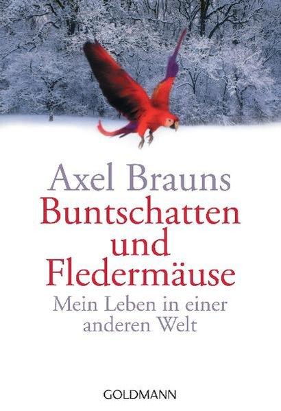 Buntschatten und Fledermäuse (Deutsch, Axel Brauns, 2004)
