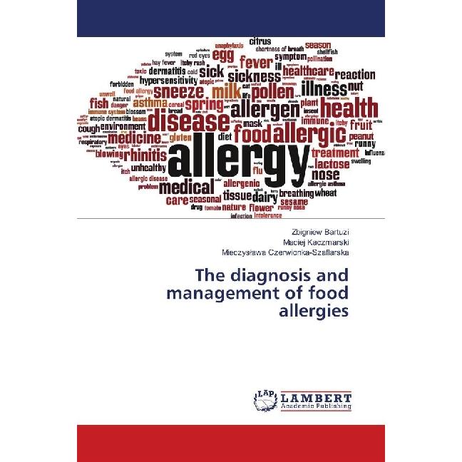 The diagnosis and management of food allergies, Fachbücher von Mieczyslawa Czerwionka-Szaflarska, Maciej Kaczmarski, Zbi...