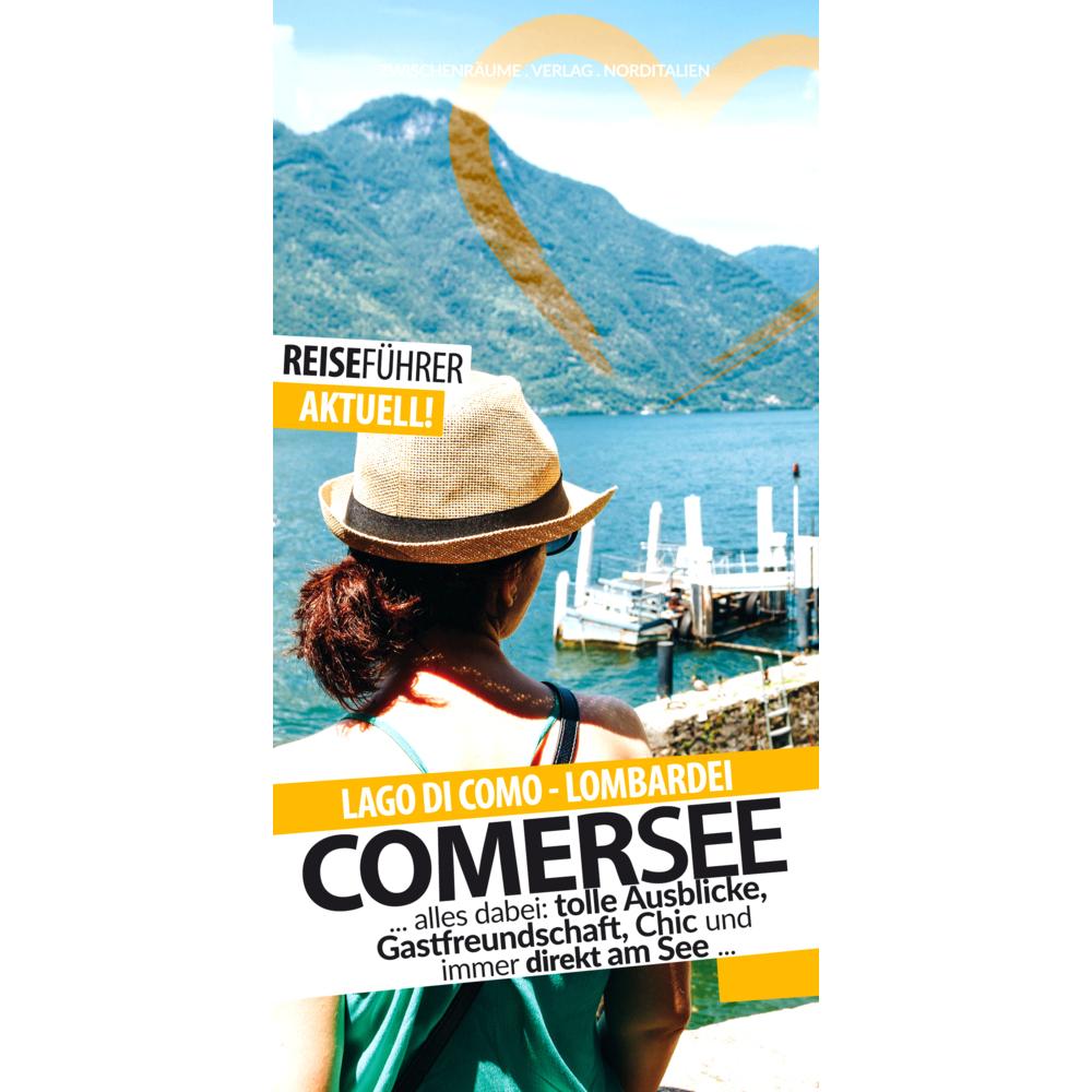Comer See - Reiseführer - Lago di Como, Ratgeber von Robert Hüther