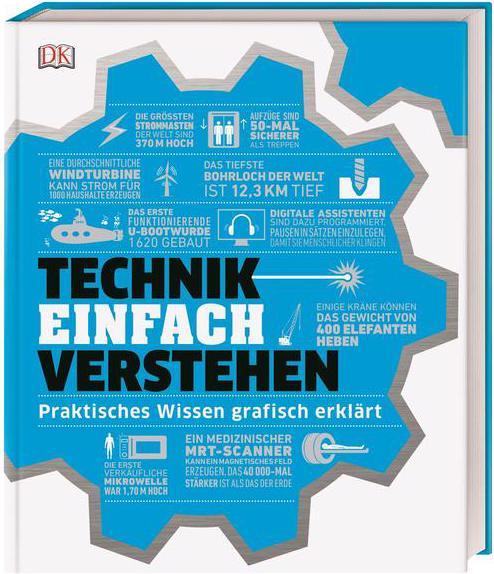 Actual product image #dkinfographic. Understanding technology simply (German, Andrew Humphreys, Katie John, Jack Challoner, Clive Gifford, Ian Graham, Hilary Lamb, Wendy Horobin, 2019)