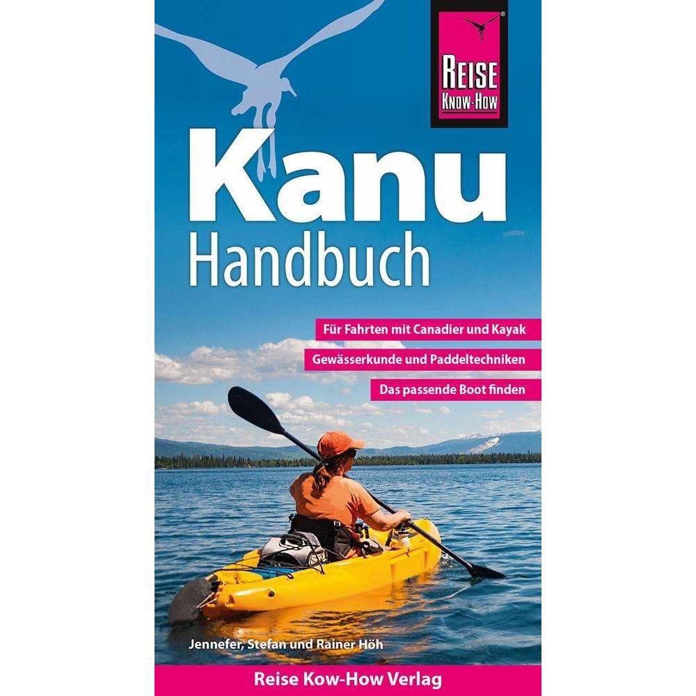 Kanu-Handbuch, Ratgeber von Rainer Höh, Stefan Höh, Jennifer Höh