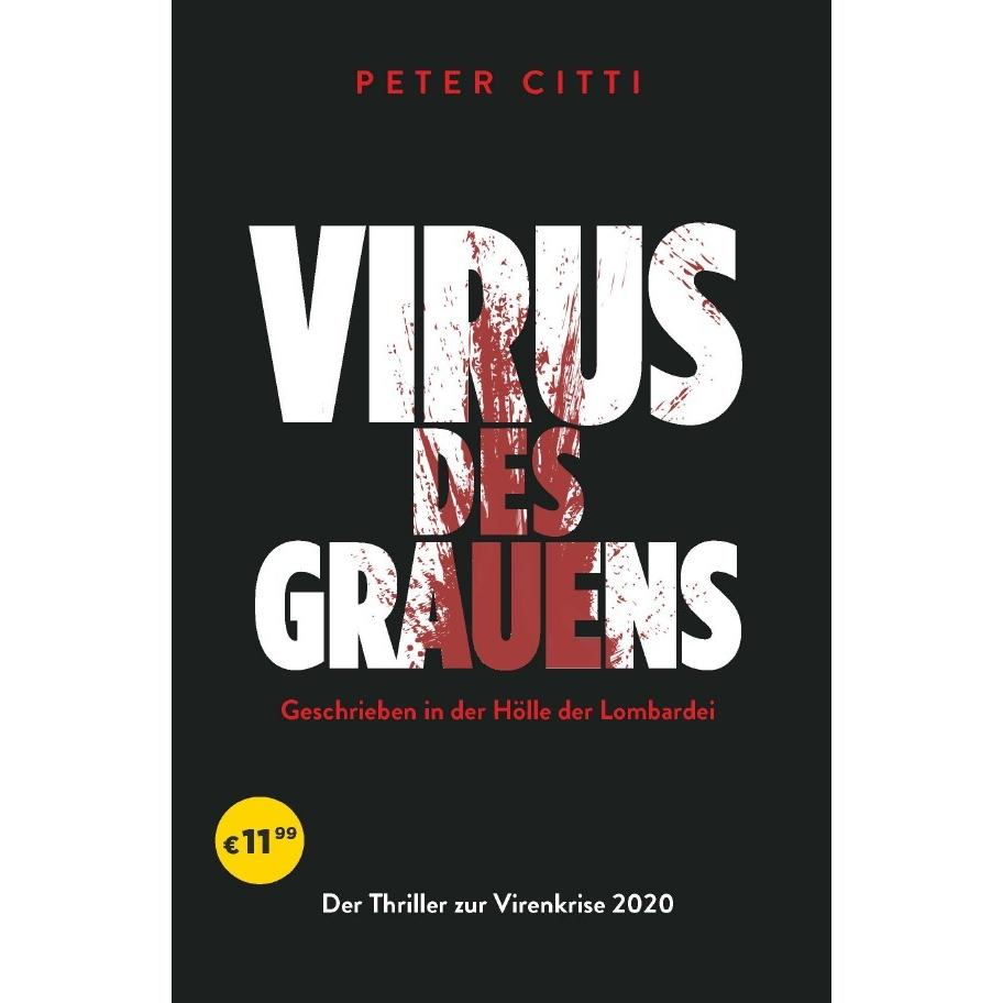 Virus des Grauens, Belletristik von Peter Citti