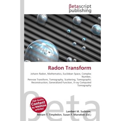 Radon Transform, Fachbücher von Lambert M. Surhone, Miriam T. Timpledon, Susan F. Marseken