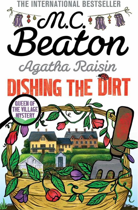 Produktbild Agatha Raisin: Dishing the Dirt (Englisch, M. C. Beaton, 2016)