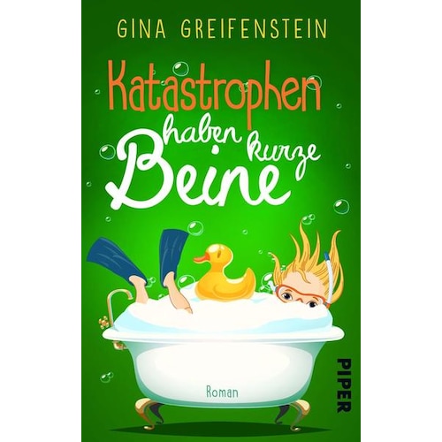 Piper, Belletristik, Katastrophen haben kurze Beine (Deutsch, Gina Greifenstein)