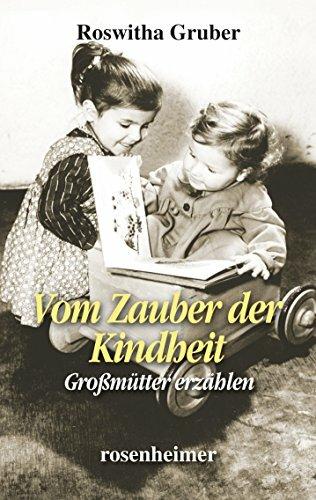 Produktbild Vom Zauber der Kindheit (Deutsch, Roswitha Gruber, 2007)