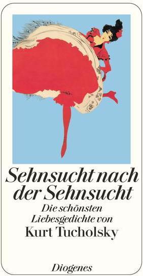 Produktbild Sehnsucht nach der Sehnsucht (Deutsch, Kurt Tucholsky, 2009)