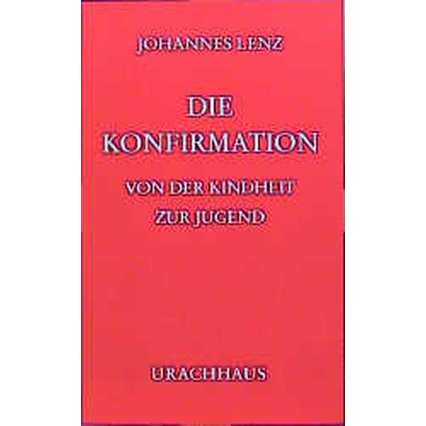Thumbnail - Die Konfirmation, Sachbücher von Johannes Lenz