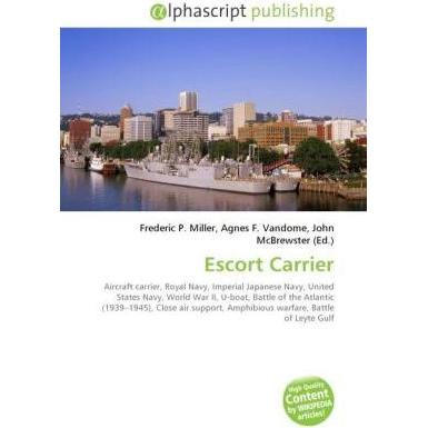 Thumbnail - Escort Carrier, Fachbücher von John McBrewster, Frederic P. Miller, Agnes F. Vandome