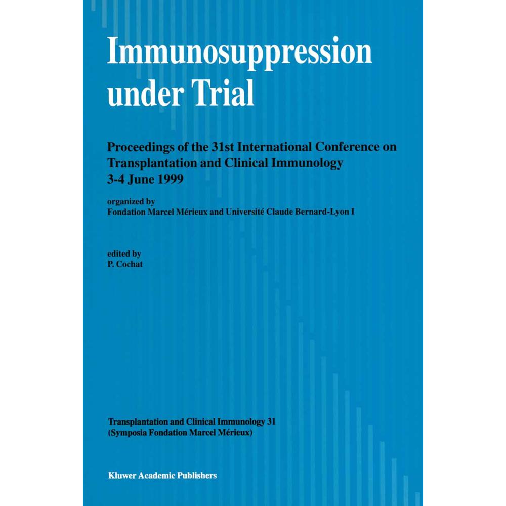 Immunosuppression under Trial, Fachbücher von Pierre Cochat