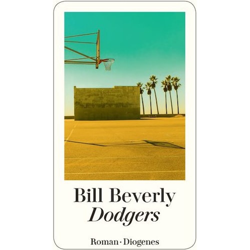 Diogenes, Belletristik, Dodgers (Deutsch, Bill Beverly, 2020)