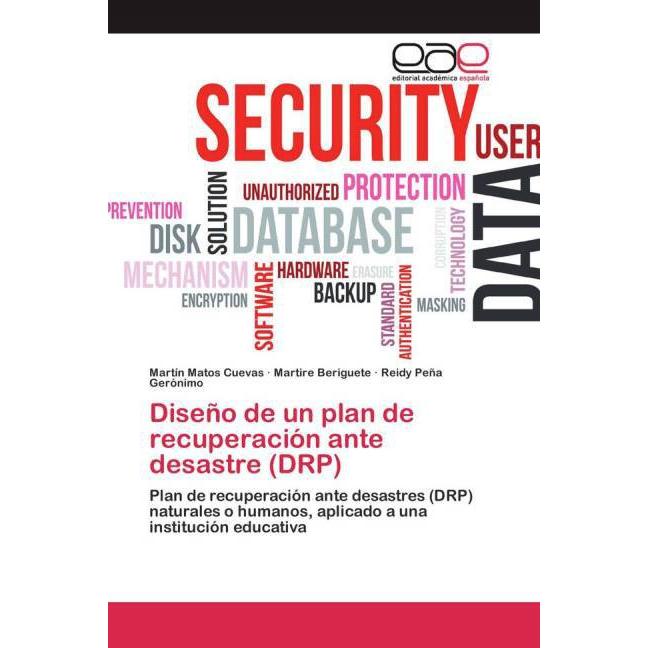 Diseño de un plan de recuperación ante desastre (DRP), Fachbücher von Martire Beriguete, Martín Matos Cuevas, Reidy Peña...