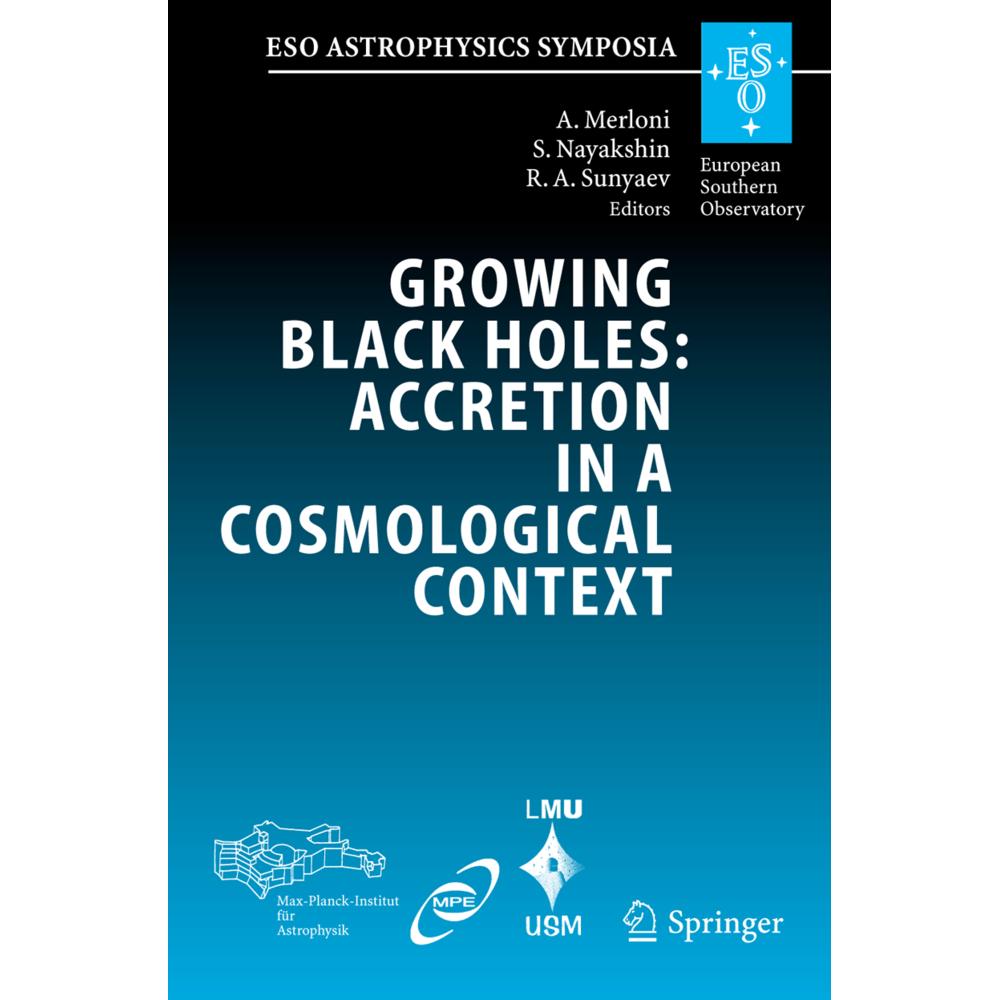 Growing Black Holes: Accretion in a Cosmological Context, Fachbücher von Rashid A. Sunyaev, Sergei V. Nayakshin, Andrea ...