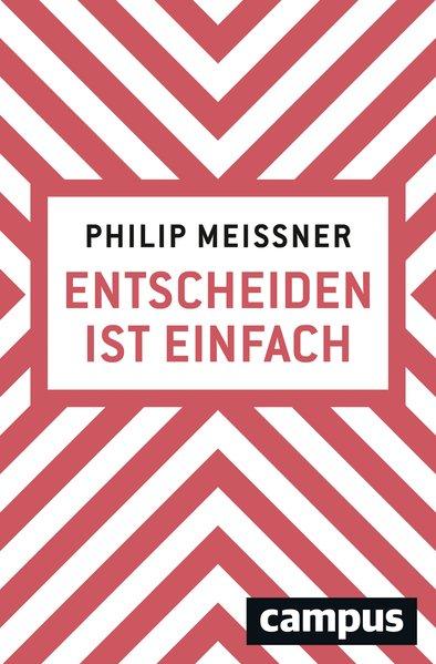 Immagine prodotto Entscheiden ist einfach (Tedesco, Philip Meissner, 2019)