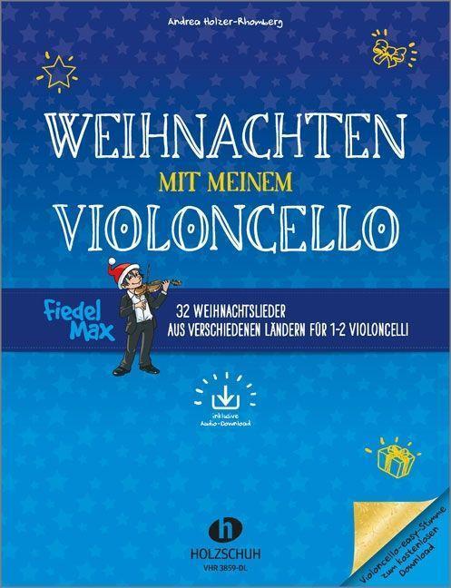 Image du produit Weihnachten mit meinem Violoncello (mit Audio-Download) (Allemand, Andrea Holzer-Rhomberg, 2022)