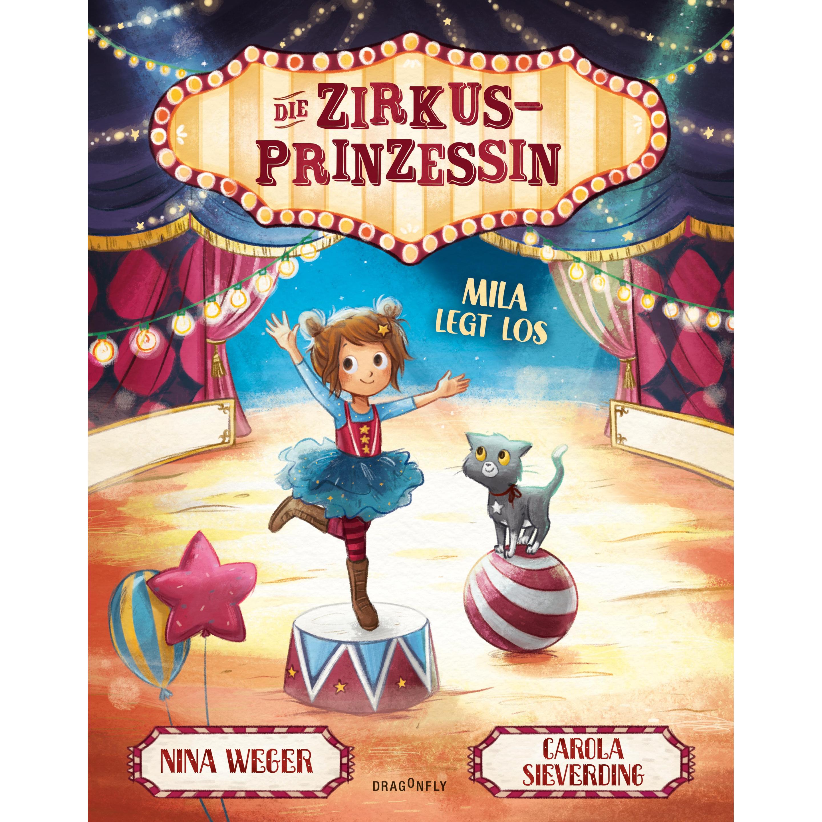 Die Zirkusprinzessin - Mila legt los, Kinderbücher von Nina Weger