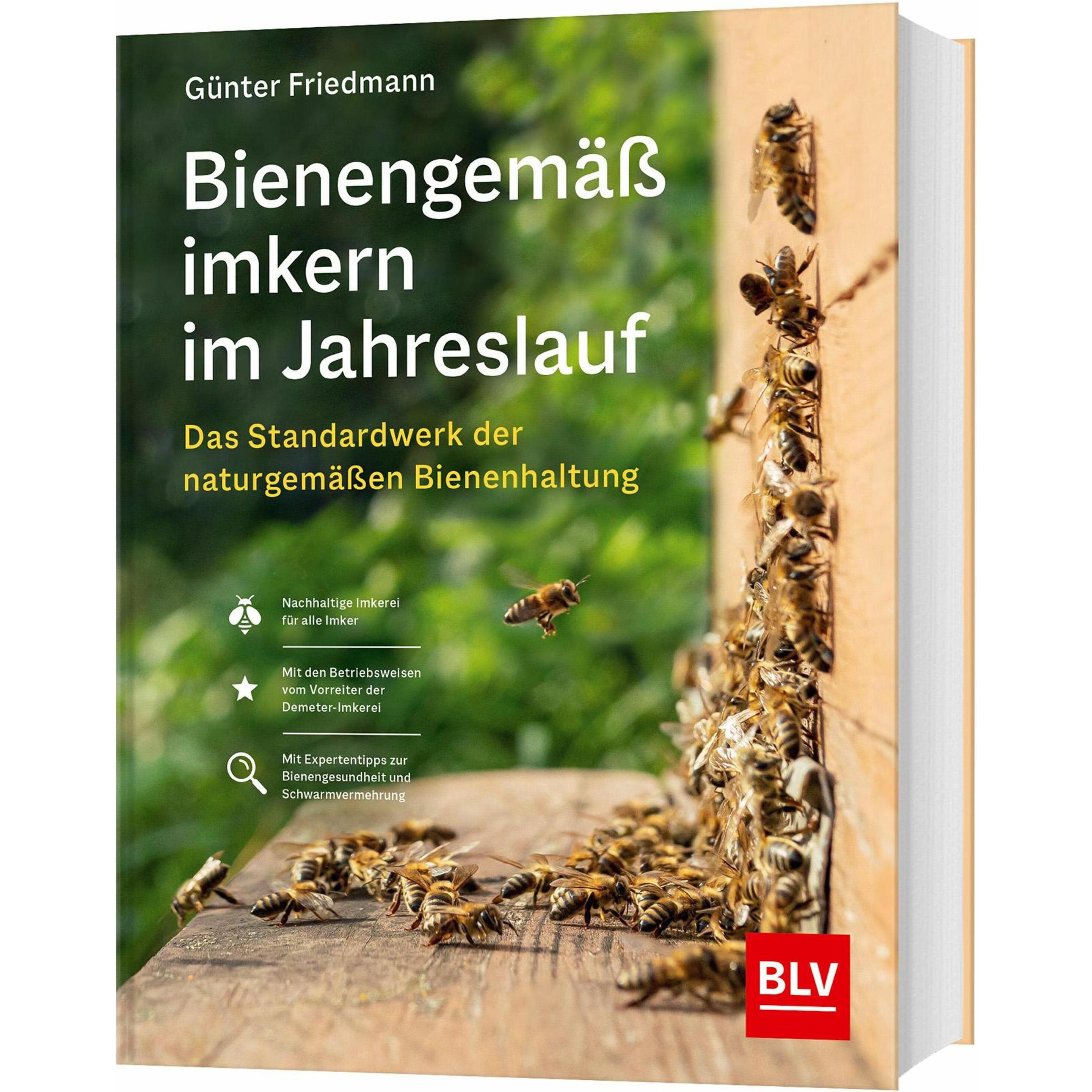 Bienengemäss imkern im Jahreslauf, Ratgeber von Günter Friedmann