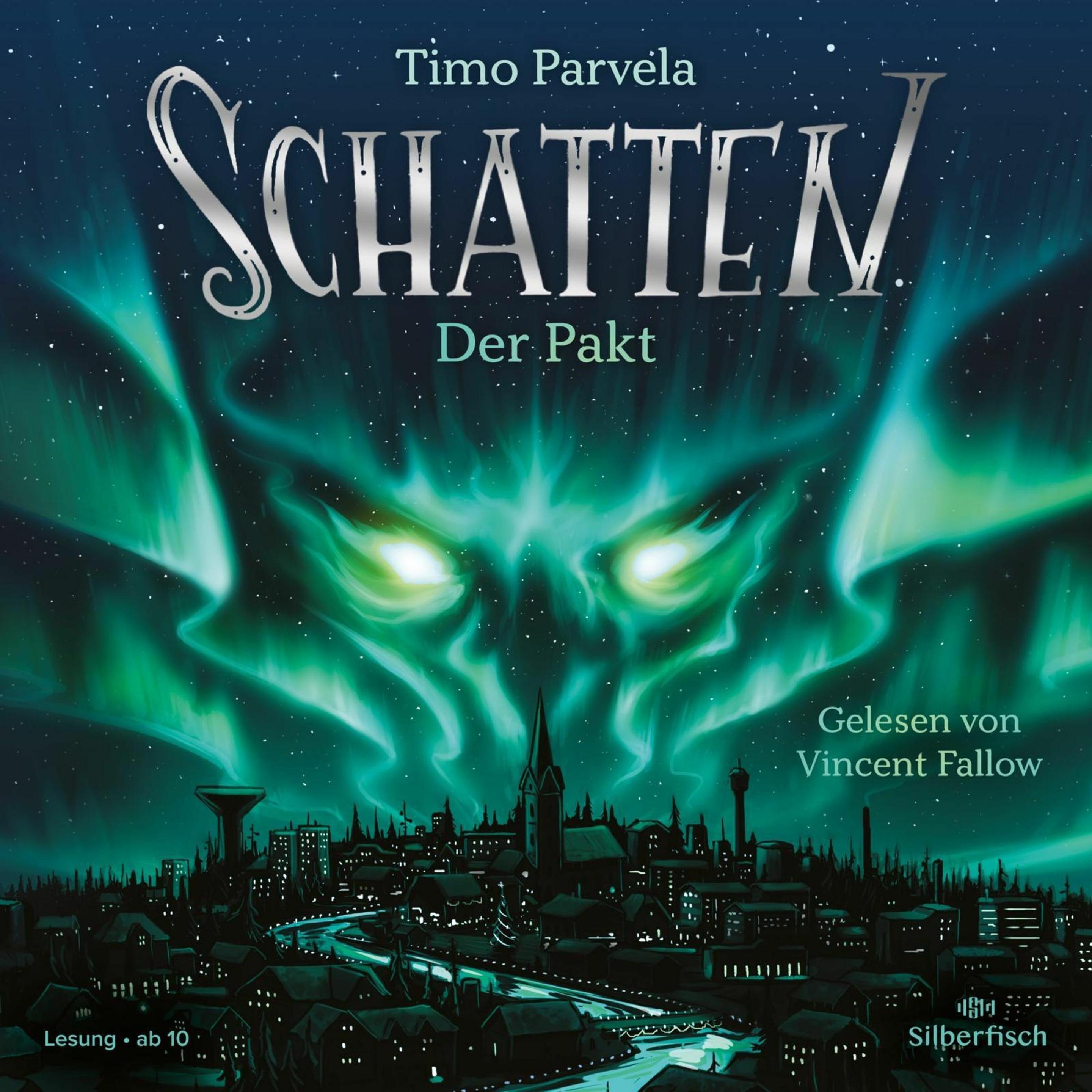 Schatten – Der Pakt, Hörbücher von Timo Parvela, Vincent Fallow, Stefan Moster